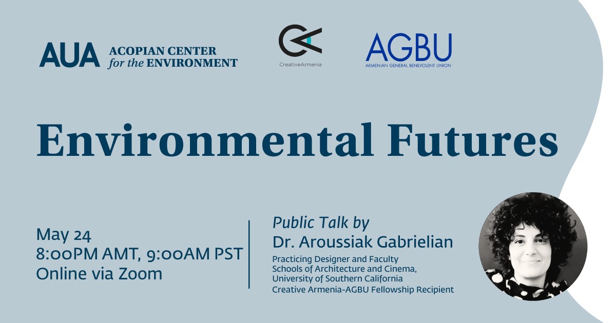 Environmental Futures Aroussiak Gabrielian usc