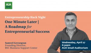 AUA Entrepreneurship Hack Night with Samvel Gevorgyan