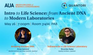 Intro to Life Science: from Ancient DNA to Modern Laboratories, American University of Armenia, experts from Quantori company