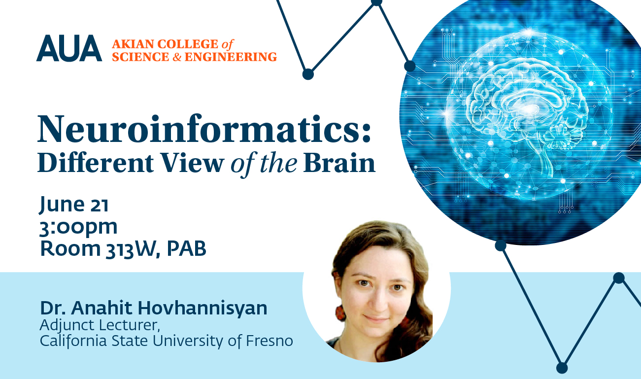 Neuroinformatics: Different View to the Brain - AUA Akian College of Science and Engineering