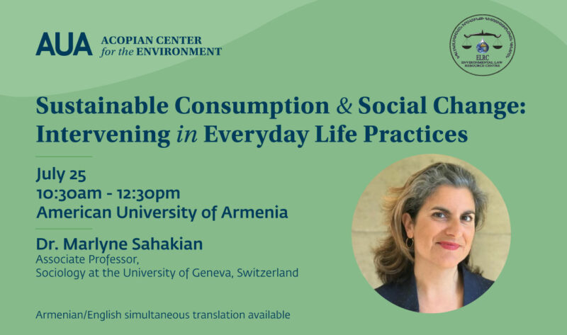 Sustainable consumption and social change: intervening in everyday life practices - American University of Armenia, Acopian Center for the Environment