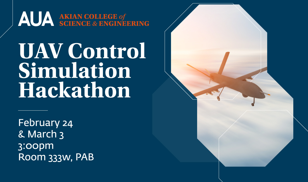 UAV Control Simulation Hackathon by The AUA Akian College of Science and Engineering.