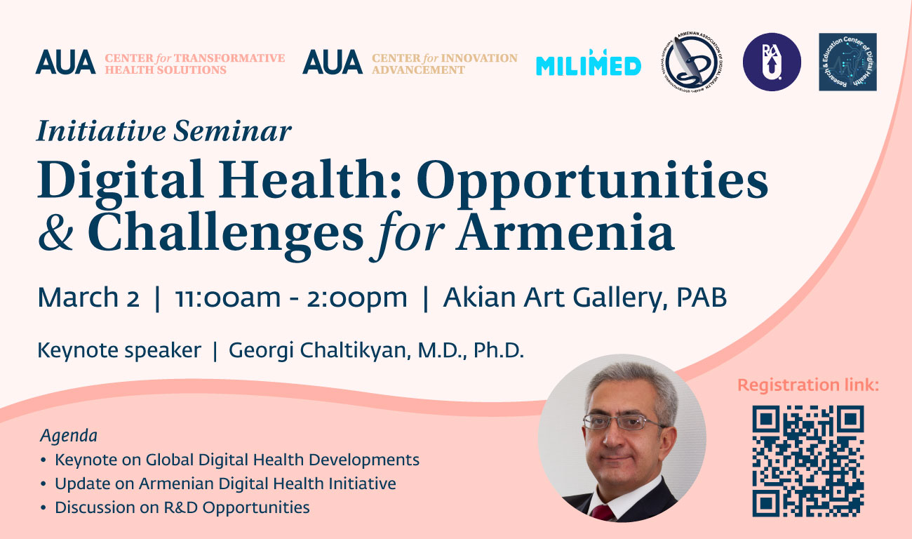 Initiative Seminar Digital Health: Opportunities and Challenges for Armenia - American university of Armenia Events