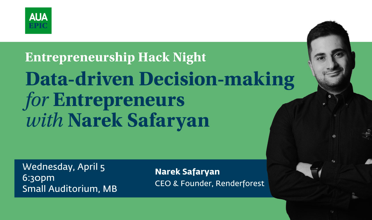 Entrepreneurship Hack Night with Narek Safaryan, CEO & Founder of Renderforest