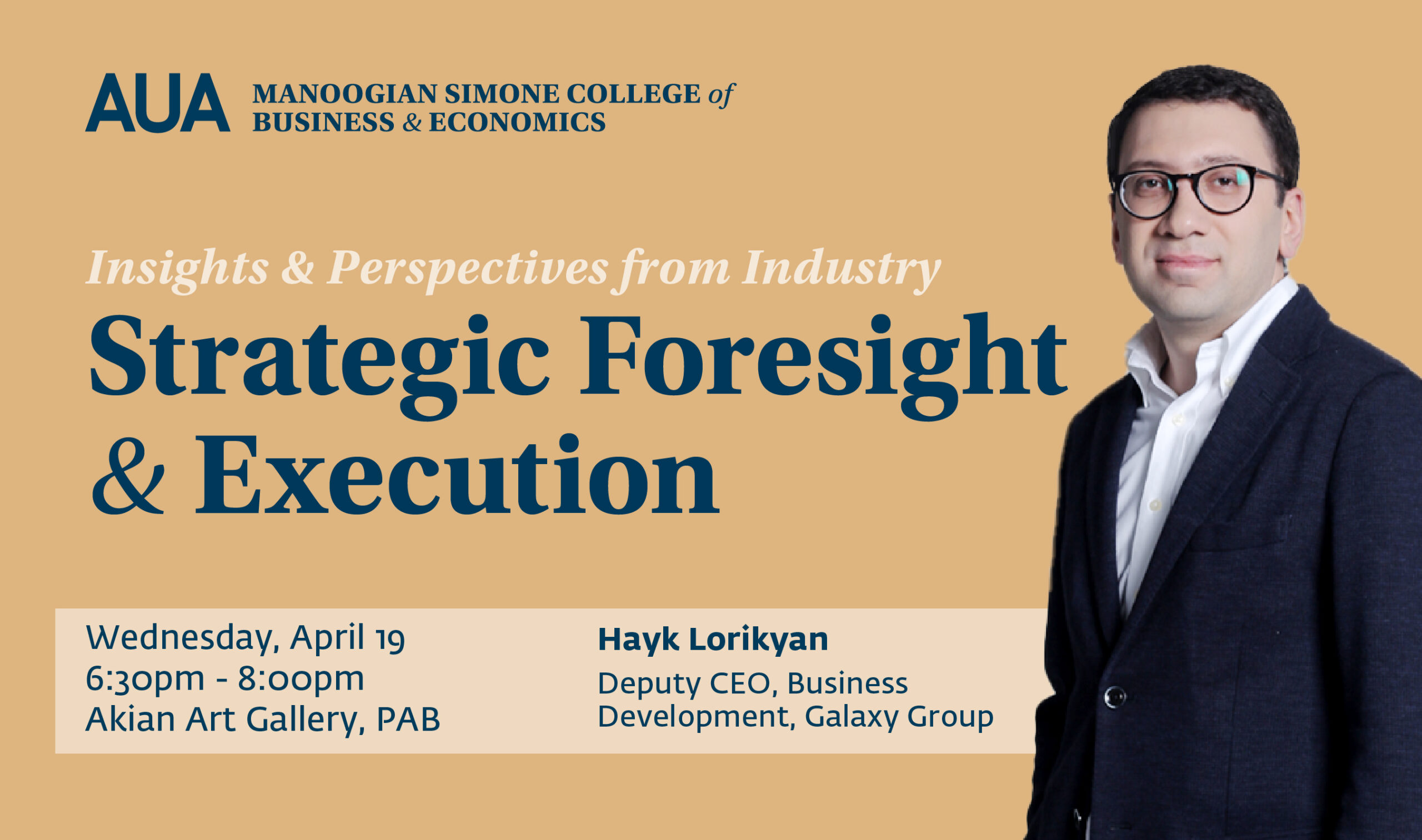 Insights & Perspectives from Industry Strategic Foresight & Execution with Hayk Lorikyan American University of Armenia