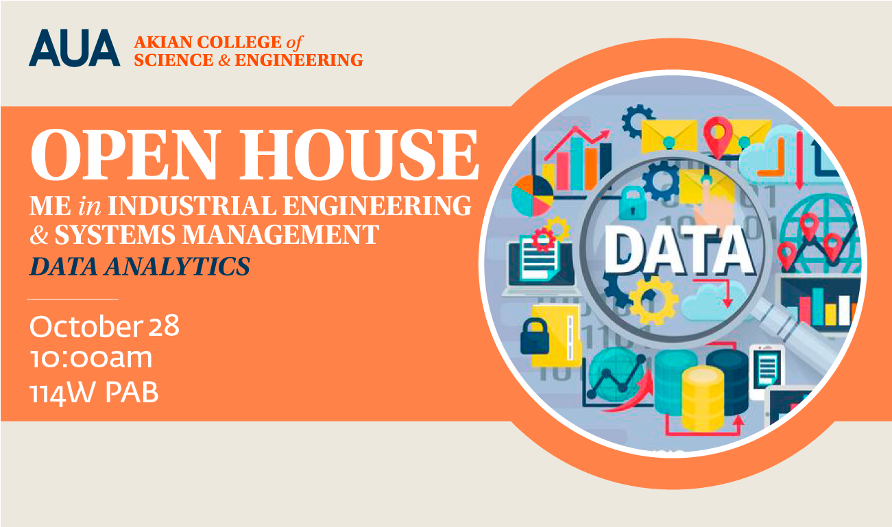 Open House American University of Armenia Akian College of Science and Engineering ME in IESM (Data Analytics)